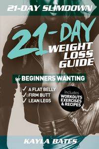 21-Day Slim Down - Kayla Bates