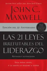 21 leyes irrefutables del liderazgo | Softcover  | 21 Irrefutable Laws of Leadership - Maxwell John