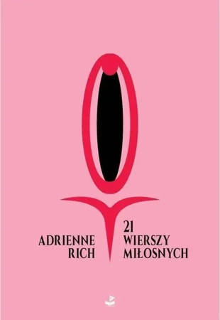 21 wierszy miłosnych - Adrienne Rich