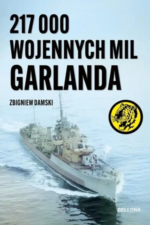 217 000 wojennych mil Garlanda - Zbigniew Damski