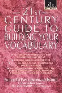 21st Century Guide to Building Your Vocabulary - , Philip The Lief Group