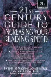 21st Century Guide to Increasing Your Reading Speed - , Philip The Lief Group