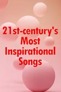 21st-century's Most Inspirational Songs - Gibson Math W.