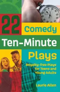 22 Comedy Ten-Minute Plays - Allen Laurie