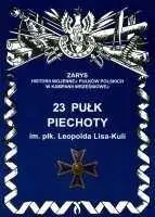 23 Pułk Piechoty im. płk Leopolda Lisa- Kuli - J.S. Wojciechowski