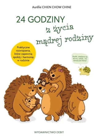 24 godziny z życia mądrej rodziny - Aurelie Chien Chow Chine, Bożena Sęk