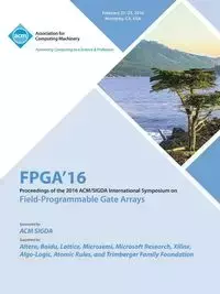 24th ACM/SIGADA International Symposium on Field Programmable Gate Arrays - FPGA 16 Conference Committee