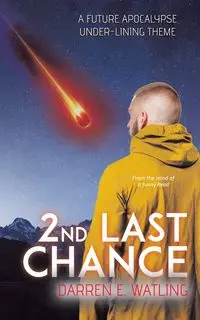 2nd Last Chance - Darren E. Watling