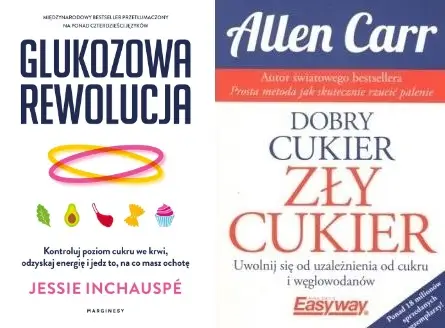 2w1 GLUKOZOWA REWOLUCJA + DOBRY CUKIER ZŁY CUKIER - Allen Carr