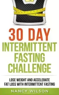 30 Day Intermittent Fasting Challenge - Wilson Nancy