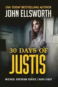 30 Days of Justis - Ellsworth John