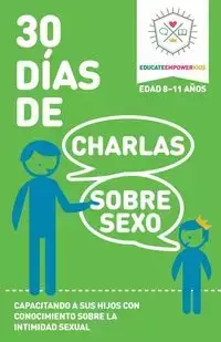 30 Dias de Charlas Sobre Sexo, edad 8-11 anos - Alexander Dina