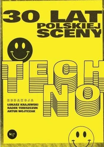 30 lat polskiej sceny techno - Radosław Tereszczuk, Łukasz Krajewski, Artur Wojt