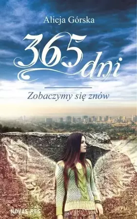 365 dni. Zobaczymy się znów - Alicja Górska