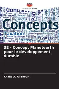 3E - Concept Planetearth pour le développement durable - Al-Thour Khalid A.