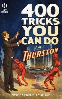 400 Tricks You Can Do - Howard Thurston