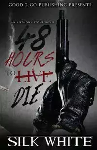 48 Hours to Die - White Silk