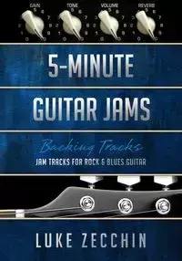 5-Minute Guitar Jams - Luke Zecchin