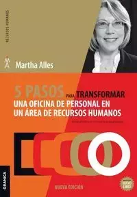 5 pasos para transformar una oficina de personal en un área de Recursos Humanos - Martha Alles