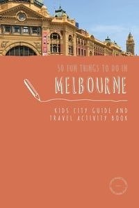 50 Fun Things To Do in Melbourne - Berry Sarah