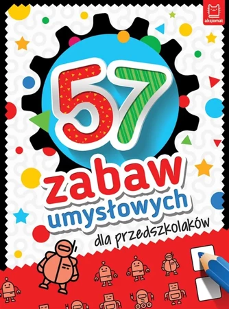 57 zabaw umysłowych dla przedszkolaków - praca zbiorowa