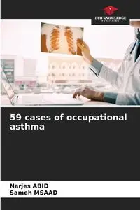 59 cases of occupational asthma - Abid Narjes