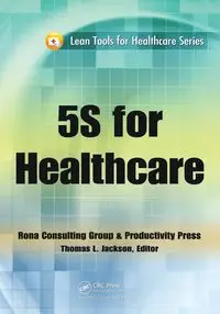 5S for Healthcare - Jackson Thomas L.