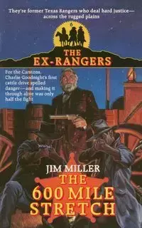 600 Mile Stretch (Exrangers 6) - Jim Miller