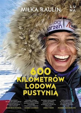 600 kilometrów lodową pustynią - Miłka Raulin