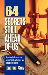 64 Secrets Still Ahead of Us - Jonathan Gray