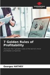 7 Golden Rules of Profitability - HATHRY Georges