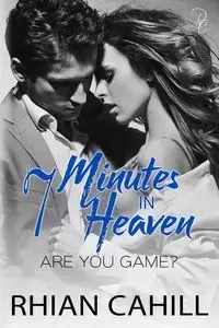 7 Minutes In Heaven - Cahill Rhian