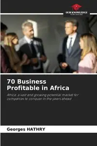 70 Business Profitable in Africa - HATHRY Georges