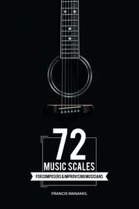 72 Music Scales - Francis Manakkil