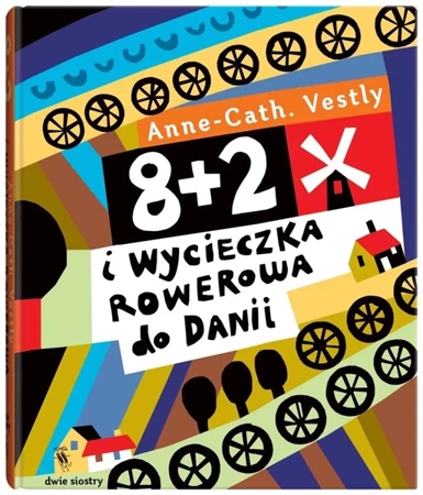 8+2 i wycieczka rowerowa do Danii - Anne Cath Vestly, Milena Skoczko