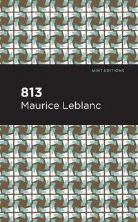 813 - Maurice Leblanc