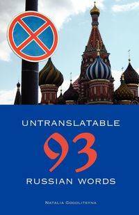 93 Untranslatable Russian Words - Natalia Gogolitsyna