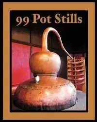 99 Pot Stills - Bill Owens