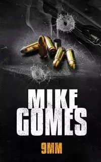 9MM - Mike Gomes