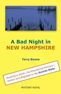 A Bad Night in NEW HAMPSHIRE - Terry Boone