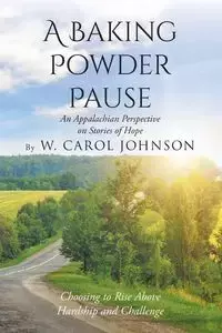 A Baking Powder Pause - Johnson Carol W.