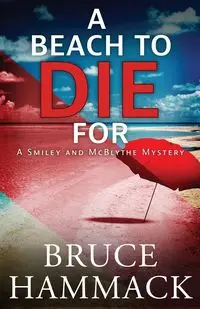 A Beach To Die For - Bruce Hammack