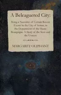 A Beleaguered City - Margaret Oliphant