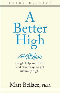 A Better High - Matt Bellace