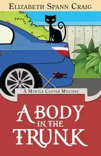 A Body in the Trunk - Craig Elizabeth Spann