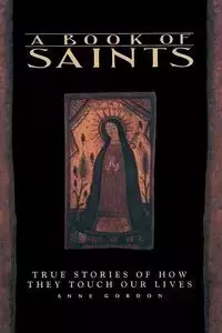 A Book of Saints - Gordon Anne