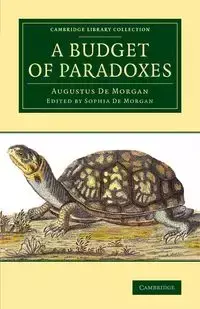 A Budget of Paradoxes - Morgan Augustus De