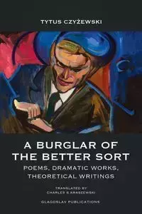 A Burglar of the Better Sort - Tytus Czyżewski