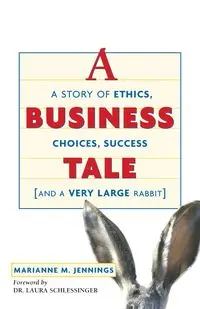 A Business Tale - Marianne M. JENNINGS