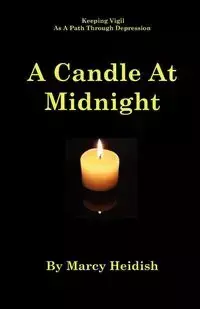 A Candle at Midnight - Marcy Heidish